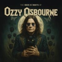 Osbourne Ozzy - The Rock N' Roots Of Ozzy Osbourne in the group VINYL / Upcoming releases / Hårdrock at Bengans Skivbutik AB (5636973)