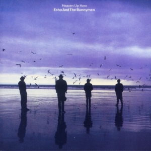 Echo And The Bunnymen - Heaven Up Here in the group CD / Upcoming releases / Pop-Rock at Bengans Skivbutik AB (5637129)