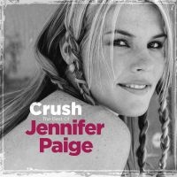 Jennifer Paige - Crush - The Best Of Jennifer Paige in the group CD / Upcoming releases / Pop-Rock at Bengans Skivbutik AB (5637238)