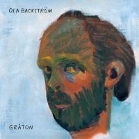 Ola Backström - Gråton in the group VINYL / Upcoming releases / Pop-Rock at Bengans Skivbutik AB (5637271)