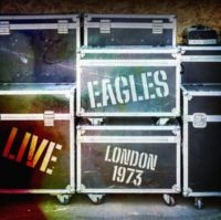 Eagles - Live London 1973 in the group OUR PICKS / Frontpage - CD New & Forthcoming at Bengans Skivbutik AB (5637306)
