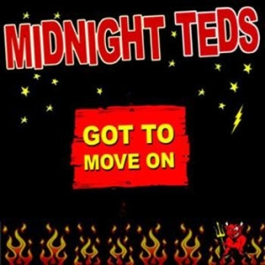 Midnight Teds - Got To Move On / Rockabilly Village in the group CD / Rock at Bengans Skivbutik AB (563772)