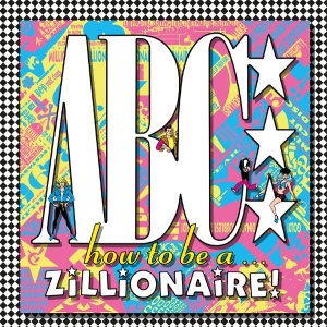 Abc - How To Be ...A Zillionaire! in the group VINYL / Pop-Rock at Bengans Skivbutik AB (5637724)