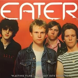 Eater - Wasting Time -The Lost 1978 Sessions in the group OUR PICKS / Frontpage - Vinyl New & Forthcoming at Bengans Skivbutik AB (5638134)
