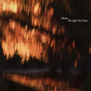 Bloom - The Light We Chase in the group OUR PICKS / Friday Releases / 2025-10-31 at Bengans Skivbutik AB (5638883)