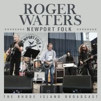 Waters Roger - Newport Folk in the group OUR PICKS / Friday Releases / 2025-09-26 at Bengans Skivbutik AB (5638886)