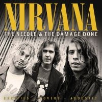 Nirvana - Needle & The Damage Done The in the group OUR PICKS / Friday Releases / 2025-09-12 at Bengans Skivbutik AB (5638890)