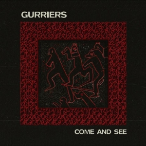 Gurriers - Come And See in the group VINYL / Pop-Rock at Bengans Skivbutik AB (5638928)