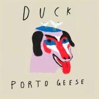 Porto Geese - Duck in the group VINYL / Pop-Rock at Bengans Skivbutik AB (5638969)