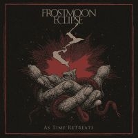 Frostmoon Eclipse - As Time Retreats in the group CD / Upcoming releases / Hårdrock at Bengans Skivbutik AB (5639071)