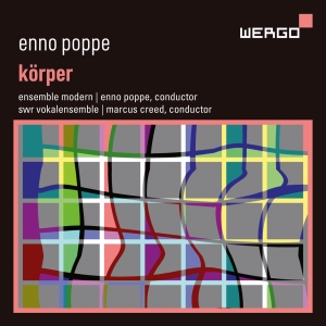 Enno Poppe - Körper in the group OUR PICKS / Friday Releases / 2025-09-26 at Bengans Skivbutik AB (5639383)