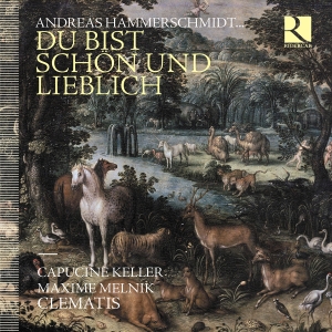 Andreas Hammerschmidt - Du Bist Schön Und Lieblich in the group CD / Upcoming releases / Classical at Bengans Skivbutik AB (5639386)