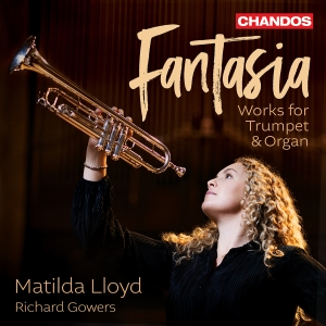 Matilda Lloyd Richard Gowers - Fantasia - Music For Trumpet & Orga in the group OUR PICKS / Friday Releases / 2025-09-19 at Bengans Skivbutik AB (5639396)