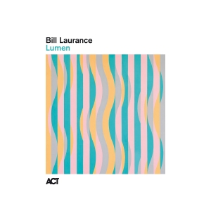 Bill Laurance - Lumen in the group CD / Upcoming releases / Jazz at Bengans Skivbutik AB (5639400)