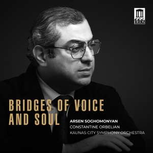Arsen Soghomonyan - Bridges Of Voice And Soul in the group CD at Bengans Skivbutik AB (5639402)