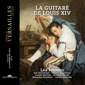 Léa Masson - La Guitare De Louis Xiv in the group OUR PICKS / Friday Releases / 2025-09-19 at Bengans Skivbutik AB (5639405)