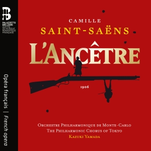 Camille Saint-Saens - L'ancetre in the group CD / Upcoming releases / Classical at Bengans Skivbutik AB (5639420)