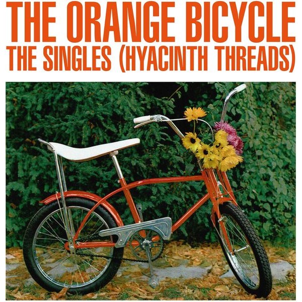 Orange Bicycle - Singles (Hyacinth Threads) (Orange) in the group VINYL / Pop-Rock at Bengans Skivbutik AB (5639459)