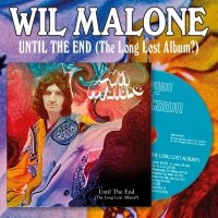 Wil Malone - Until The End (The Long Lost Album? in the group CD / Upcoming releases / Pop-Rock at Bengans Skivbutik AB (5639480)