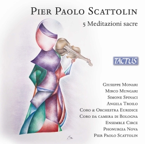 Pier Paolo Scattolin - 5 Meditazioni Sacre in the group CD / Upcoming releases / Classical at Bengans Skivbutik AB (5639532)