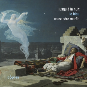 Cassandre Marfin - Jusqu'a La Nuit - Le Bleu in the group CD / Upcoming releases / Classical at Bengans Skivbutik AB (5639576)
