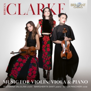 Rebecca Clarke - Music For Violin, Viola & Piano in the group CD / Upcoming releases / Classical at Bengans Skivbutik AB (5639595)