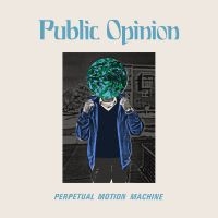 Public Opinion - Perpetual Motion Machine in the group VINYL / Upcoming releases / Pop-Rock at Bengans Skivbutik AB (5639610)