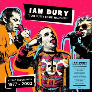 Ian Dury - Too Nutty To Be Naughty: Studio Rec in the group CD / Upcoming releases / Pop-Rock at Bengans Skivbutik AB (5639654)