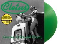 Cletus - Grease, Grits And Gravy (Green Viny in the group VINYL / Pop-Rock at Bengans Skivbutik AB (5639750)