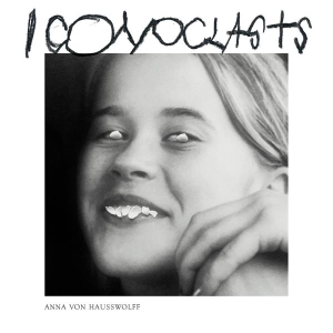 Anna Von Hausswolff - Iconoclasts in the group CD / Upcoming releases / Pop-Rock,Svensk Musik at Bengans Skivbutik AB (5639794)