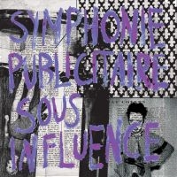 Alix Fernz - Symphonie Publicitaire Sous Influen in the group VINYL / Upcoming releases / Pop-Rock at Bengans Skivbutik AB (5639854)