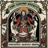 Lunar Effect The - Fortune's Always Hiding in the group CD / Upcoming releases / Pop-Rock at Bengans Skivbutik AB (5639995)