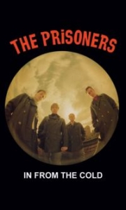 Prisoners The - In From The Cold (Mc) in the group Pop-Rock at Bengans Skivbutik AB (5640017)