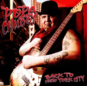 Popa Chubby - Back To New York City in the group OTHER / Övrigt /  at Bengans Skivbutik AB (564010)