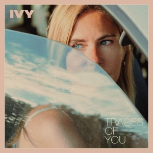 Ivy - Traces Of You (Natural Vinyl) in the group OUR PICKS / Friday Releases / 2025-09-05 at Bengans Skivbutik AB (5640109)