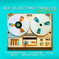 Various Artists - 80S Electro Tracks - Vinyl Edition in the group OUR PICKS / Frontpage - Vinyl New & Forthcoming at Bengans Skivbutik AB (5640127)