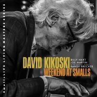 David Kikoski & Billy Hart & Joe Ma - Weekend At Smalls in the group OUR PICKS / Frontpage - CD New & Forthcoming at Bengans Skivbutik AB (5640137)