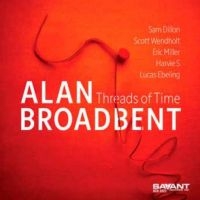 Alan Broadbent - Threads Of Time in the group OUR PICKS / Frontpage - CD New & Forthcoming at Bengans Skivbutik AB (5640140)