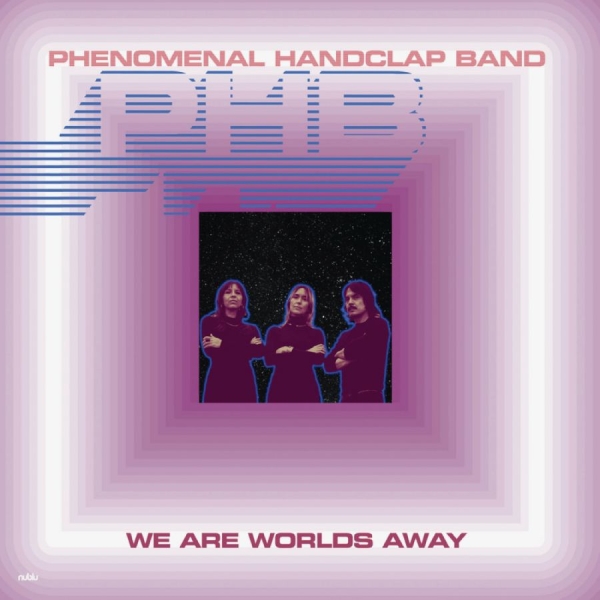 Phenomenal Handclap Band - We Are Worlds Away in the group OUR PICKS / Friday Releases / 2025-10-24 at Bengans Skivbutik AB (5640143)