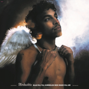 Timbuktu - Alla Vill Till Himmelen Men Ingen Vill Dö (Ltd Gatefold 2Lp) in the group VINYL / Upcoming releases / Hip Hop-Rap,Svensk Musik at Bengans Skivbutik AB (5640323)