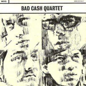 Bad Cash Quartet  - Bad Cash Quartet  in the group Labels / Bengans Productions at Bengans Skivbutik AB (5640339)