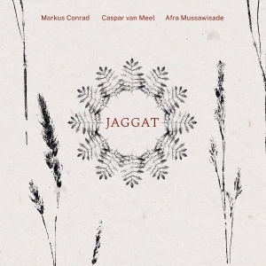 Markus Conrad & Caspar Van Meel & Afra Mussawisade - Jaggat in the group VINYL / Upcoming releases / Jazz at Bengans Skivbutik AB (5640356)