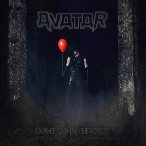 Avatar - Don't Go In The Forest (CD) in the group CD / Upcoming releases / Hårdrock at Bengans Skivbutik AB (5640523)