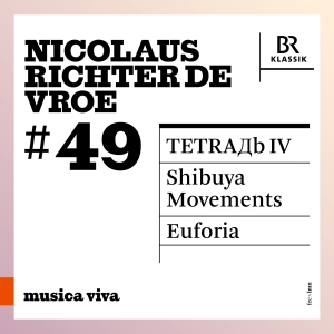 Nicolaus Richter De Vroe - #49 - Tetra?B Iv Shibuya Movements in the group CD / Upcoming releases / Classical at Bengans Skivbutik AB (5640630)