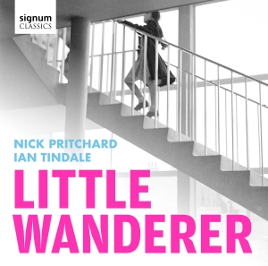 Nick Pritchard Ian Tindale - Little Wanderer in the group CD / Upcoming releases / Classical at Bengans Skivbutik AB (5640632)