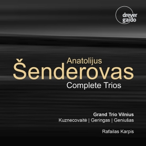 Anatolijus Senderovas - Complete Trios in the group CD / Upcoming releases / Classical at Bengans Skivbutik AB (5640660)