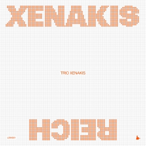 Trio Xenakis - Xenakis-Reich (Live) in the group VINYL / Upcoming releases / Klassiskt at Bengans Skivbutik AB (5640670)