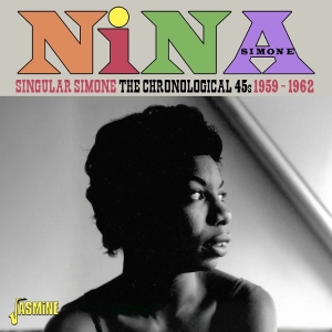 Nina Simone - Singular Simone - The Chronological 45S, 1959-1962 in the group OUR PICKS / Friday Releases / 2025-09-12 at Bengans Skivbutik AB (5640706)