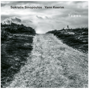 Sokratis Sinopoulos & Yann Keerim - Topos in the group OUR PICKS / Friday Releases / 2025-10-17 at Bengans Skivbutik AB (5640833)