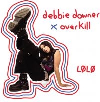 Lolo - Debbie Dower X Overkill in the group OUR PICKS / Friday Releases / 2025-09-12 at Bengans Skivbutik AB (5640860)